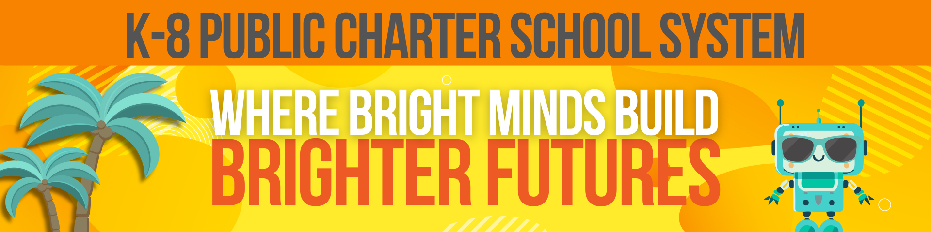 BrightMindsBrighterFutures K 8 Banner 25 26